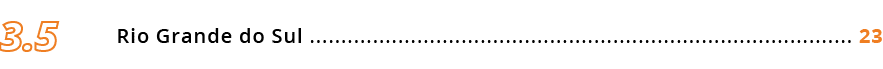 Rio Grande do Sul ...................................................................................... 23,3.