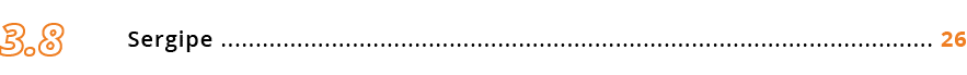 Sergipe ....................................................................................................... 26,3.