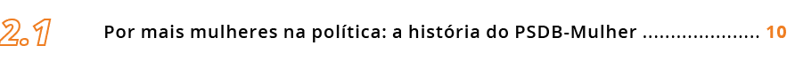 Por mais mulheres na pol tica: a hist ria do PSDB-Mulher ..................... 10,2.
